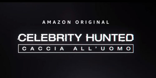 Celebrity Hunted, annunciata la quarta stagione (e il cast) della serie Prime Video Original italiana