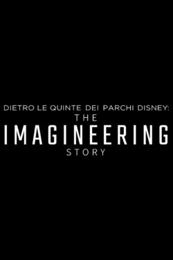 locandina Dietro le Quinte dei Parchi Disney: Gli Imagineers