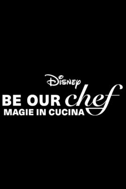 Be Our Chef – Magie in Cucina
