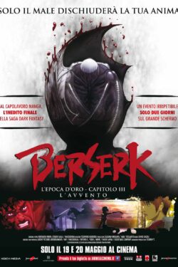 Locandina Berserk: L’Epoca d’Oro – Capitolo III – L’Avvento