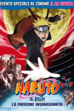 locandina Naruto Shippuden: La Prigione Insanguinata
