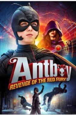 Locandina Antboy – La vendetta di Red Fury