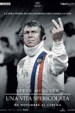 locandina Steve Mcqueen – Una Vita Spericolata