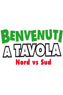 Benvenuti a tavola – Nord vs. Sud