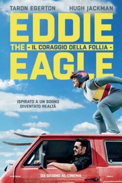 locandina Eddie the Eagle – Il coraggio della follia