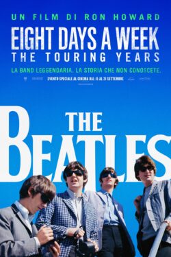 locandina The Beatles – Eight days a week