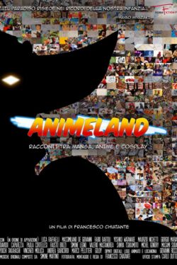 locandina Animeland: Racconti tra manga, anime e cosplay