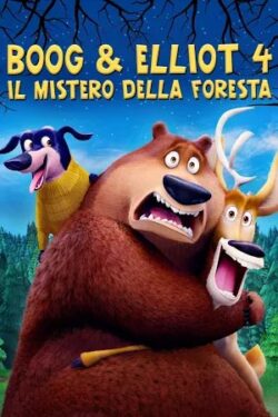 Locandina Boog and Elliot 4 – Il mistero della foresta