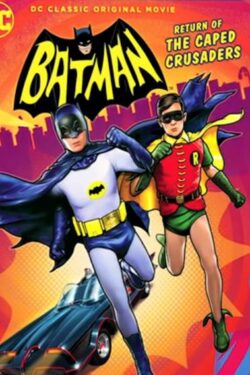 locandina Batman: Return of the Caped Crusaders