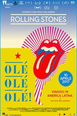 Locandina Rolling Stones Olé, Olé, Olé!: Viaggio in America Latina