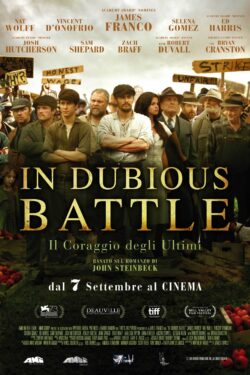 Locandina In Dubious Battle – Il Coraggio degli Ultimi