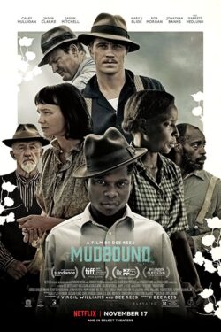 Locandina Mudbound 2017 Dee Rees