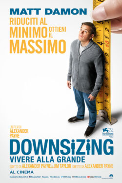 Locandina Downsizing – Vivere alla grande