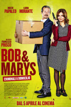 locandina Bob and Marys – Criminali a Domicilio