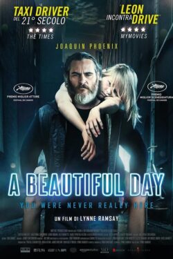 Locandina A Beautiful Day: You Were Never Really Here