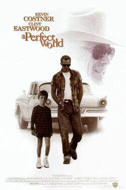 Locandina A Perfect World 1993 Un mondo perfetto