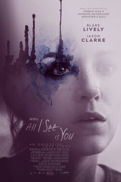 Locandina All I See Is You 2016 Marc Forster