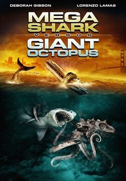 Locandina Mega Shark vs. Giant Octopus 2009 Jack Perez
