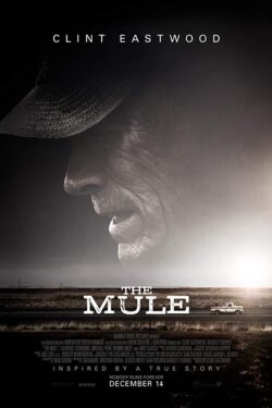 Locandina Il corriere – The Mule 2018 Clint Eastwood