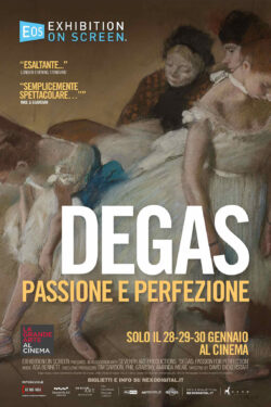 locandina Degas: Passione e Perfezione