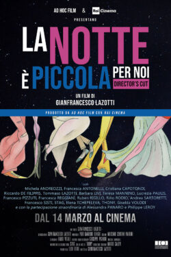 locandina La Notte è piccola per noi – Director’s Cut