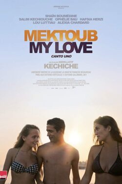 Mektoub, My Love: Canto Uno