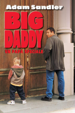 Locandina Big Daddy – Un papà speciale 1999 Dennis Dugan