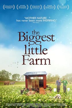 Locandina The Biggest Little Farm 2018 John Chester