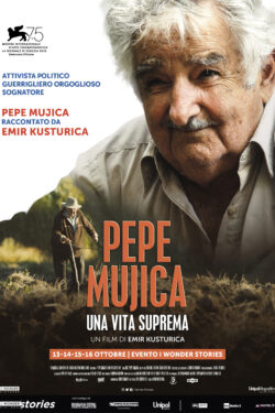 locandina Pepe Mujica – Una Vida Suprema