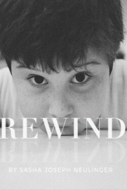 Locandina Rewind Sasha Joseph Neulinger Locandina Rewind Sasha Joseph Neulinger