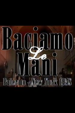 locandina Baciamo le mani – Palermo New York 1958
