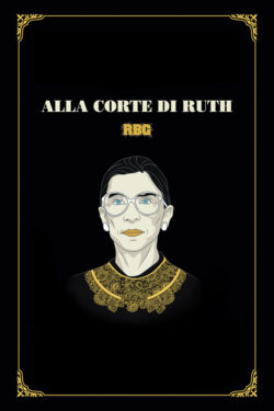 locandina Alla corte di Ruth – RBG