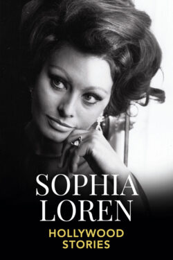Hollywood Stories – Sophia Loren – Poster