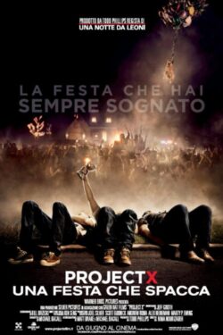 Locandina Project X – una festa che spacca