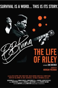 locandina BB King: The Life of Riley