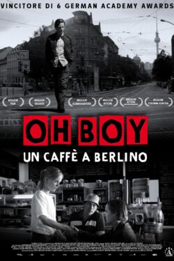 locandina Oh Boy un caffè a Berlino