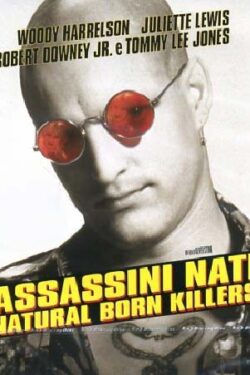 Locandina Assassini nati – Natural Born Killers