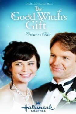 Locandina The Good Witch’s Gift – Il matrimonio di Cassie