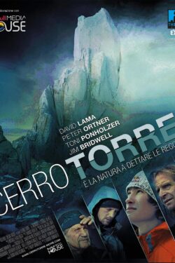 Locandina Cerro Torre: E’ la Natura a Dettare le Regole Locandina Cerro Torre: E’ la Natura a Dettare le Regole