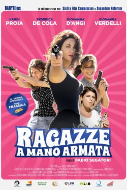 locandina Ragazze a mano armata