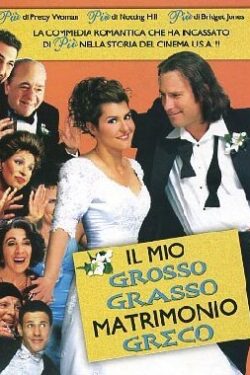 locandina Il mio grosso grasso matrimonio greco