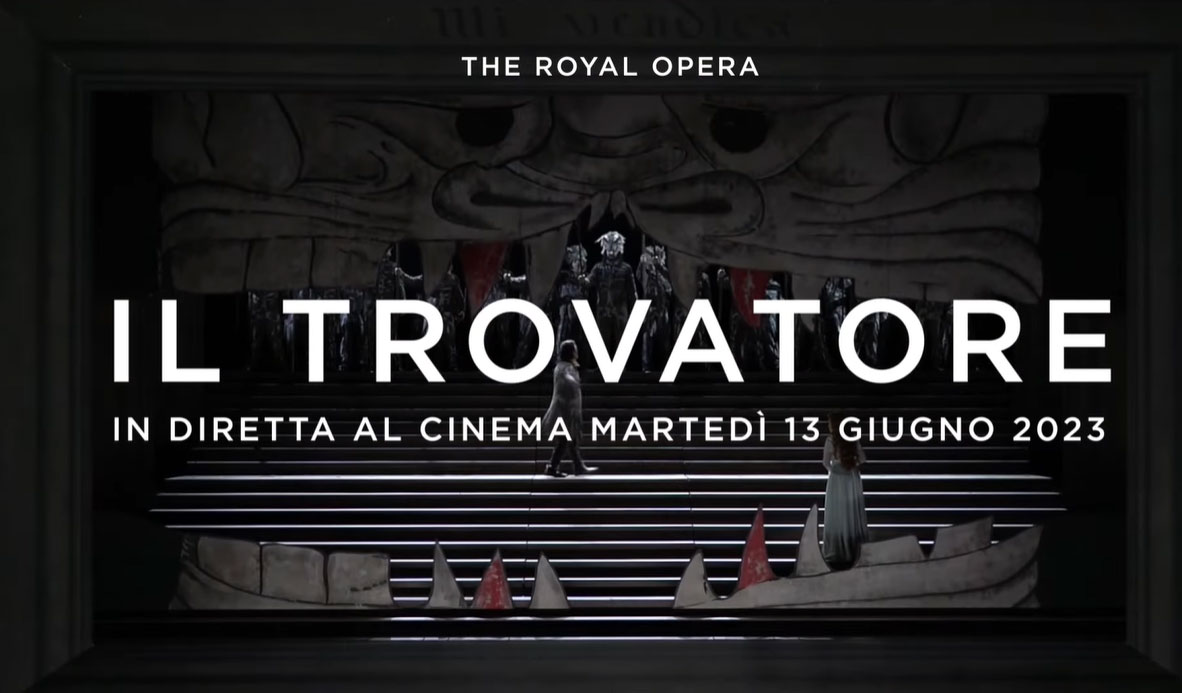 Il trovatore della Royal Opera House al Cinema il 13 Giugno 2023