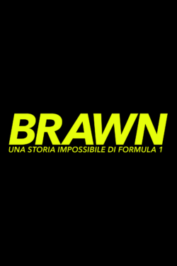 locandina Brawn: Una storia impossibile di Formula 1