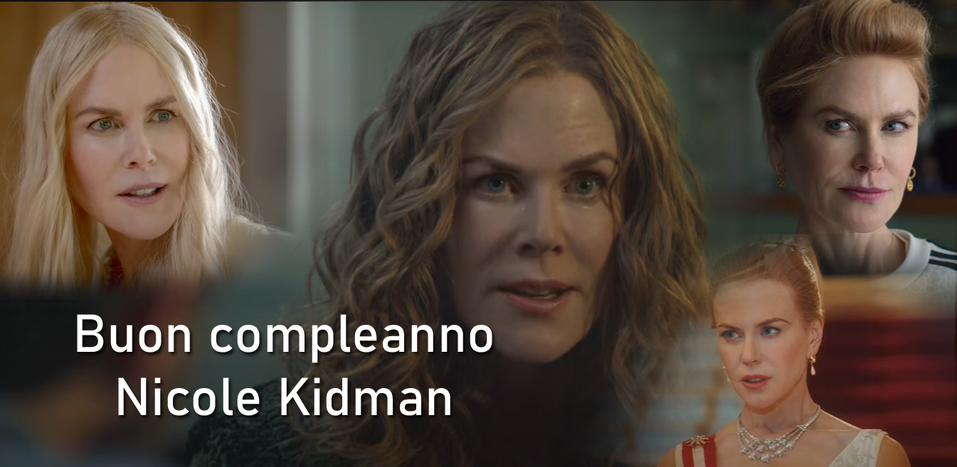 Buon compleanno, Nicole Kidman