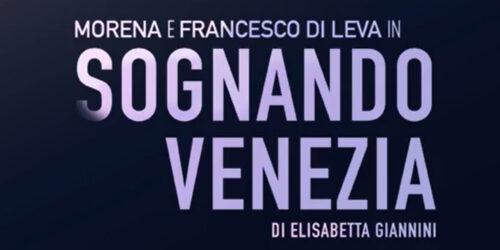 Sognando Venezia, trailer del corto di Elisabetta Giannini