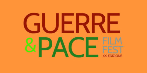 Guerre&Pace Film Fest 2023, al via dal 21a edizione