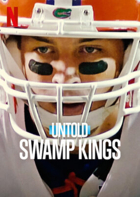 Poster Untold Swamp Kings (Netflix)