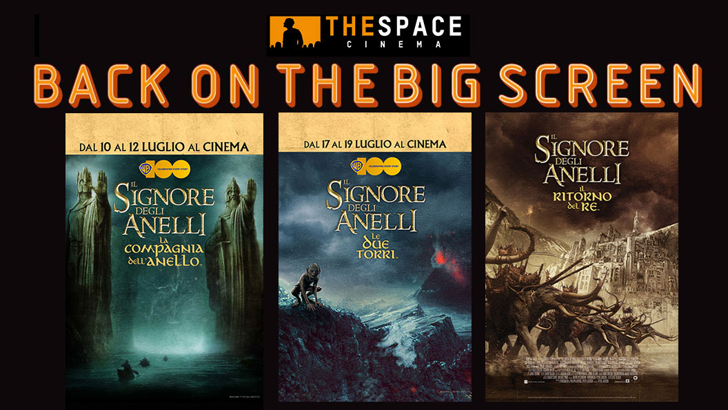 The Space Cinema - Back On The Big Screen 2023 - Il Signore Degli Anelli