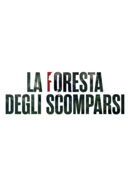 Locandina La Foresta degli Scomparsi