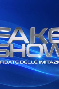 locandina Fake Show – Diffidate delle imitazioni